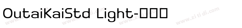 OutaiKaiStd Light字体转换